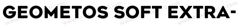 Geometos Soft Extra字体转换